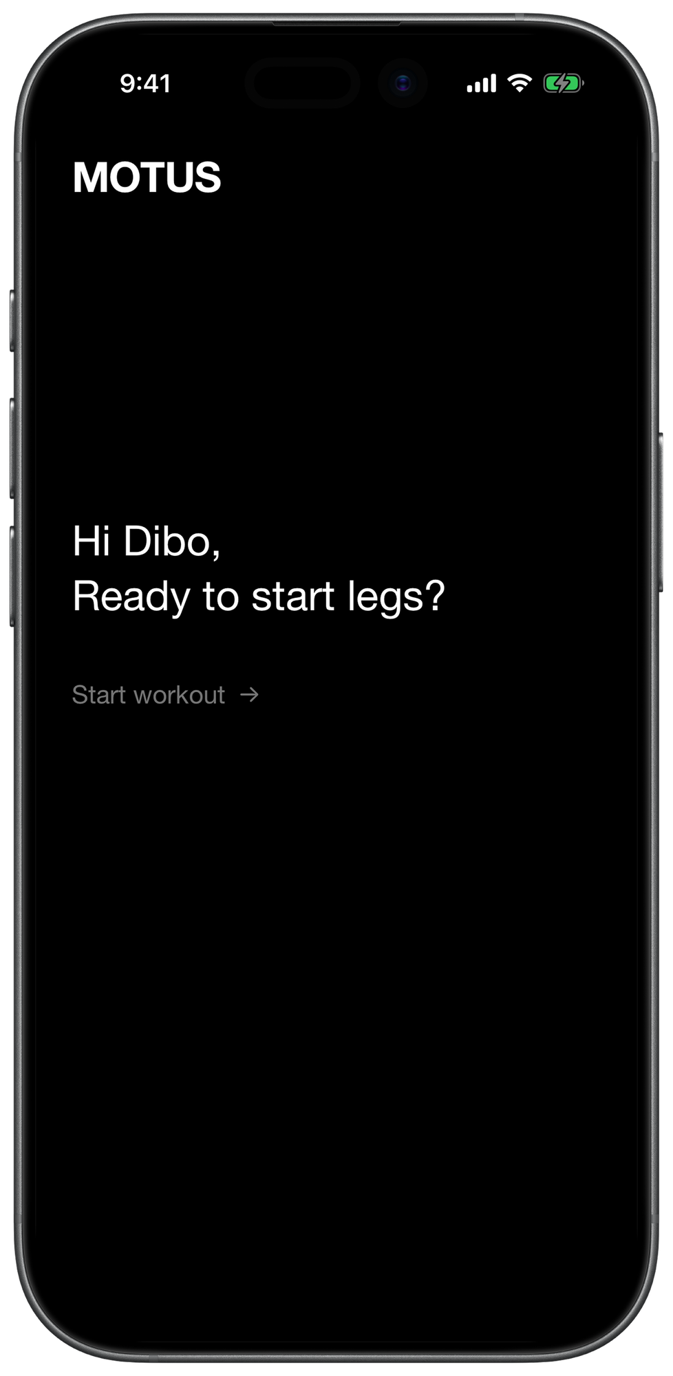 Motus home screen reading &ldquo;Hi Dibo, Ready to start legs?&rdquo; above a Start workout link.